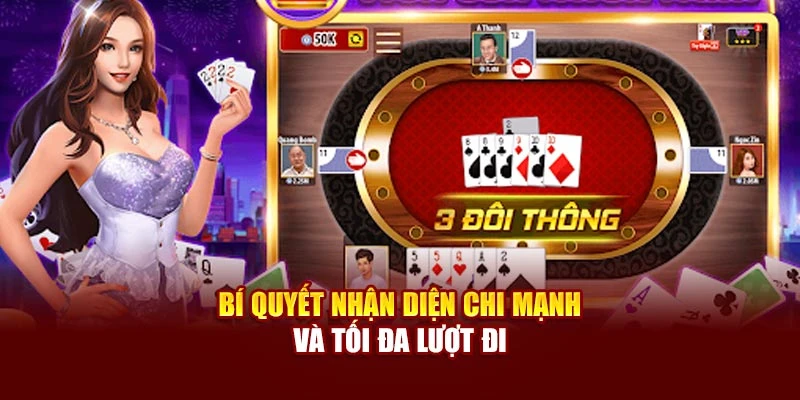 Bí quyết nhận diện chi mạnh và tối đa lượt đi