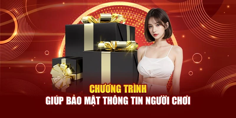 Chương trình giúp bảo mật thông tin người chơi