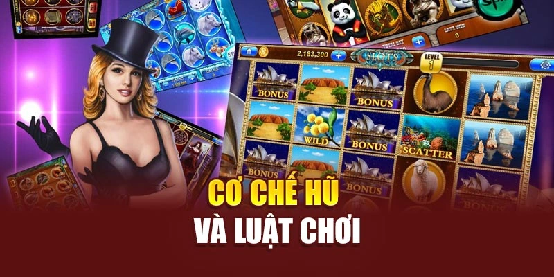 Cơ chế hũ và luật chơi