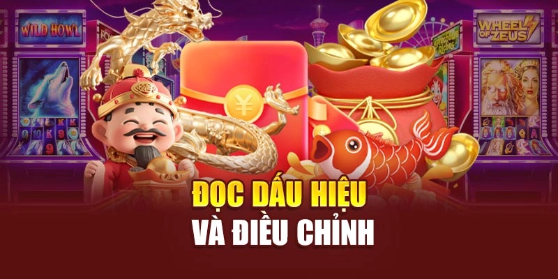 Đọc dấu hiệu và điều chỉnh
