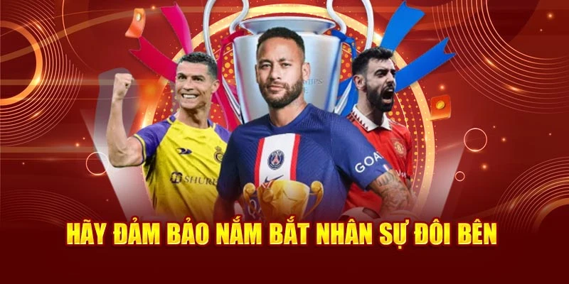 Hãy đảm bảo nắm bắt nhân sự đôi bên