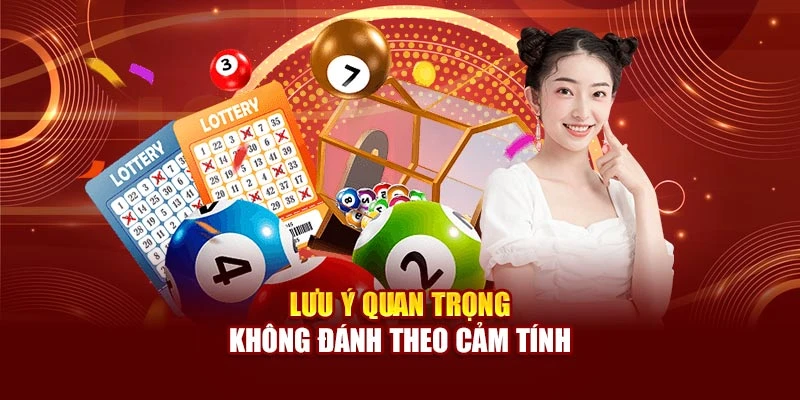 Lưu ý quan trọng không đánh theo cảm tính