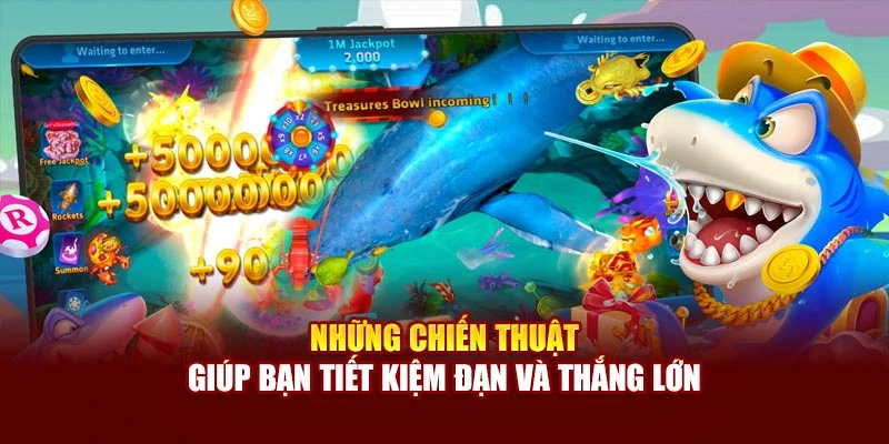 Những chiến thuật giúp bạn tiết kiệm đạn và thắng lớn