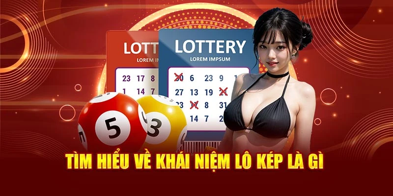 Tìm hiểu về khái niệm lô kép là gì